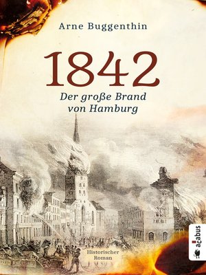 cover image of 1842. Der große Brand von Hamburg